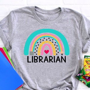 Librarian Colorful Rainbow--Graphic Tee--Book Shirt--Literary Gift--School Librarian--Gift for Librarian--Private School Librarian--Academic