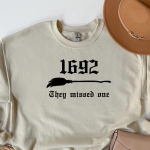 1692 They Missed One Sweatshirt - Halloween Crewneck