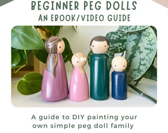 Beginner Peg Dolls Ebook & Video Guide- DIY Peg Doll Familie - Sofortdownload, Pegquietschen, wie man Peg dolls malt (NEUE UPDATES)