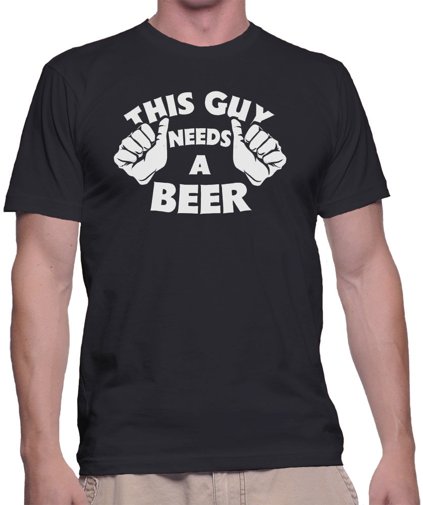 Drink Shirt This Guy Needs A Beer Shirt Funny Beer Party Shirt Gift for Dad Alcohol Shirt Funny Beer Lover Shirt Birthday Beer Gift