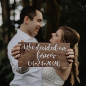 We decided on forever-Save the Date sign-Engagement sign-Engaged-photo shoot-photo prop-Decided on Forever-Wood sign-Wedding sign-elopement