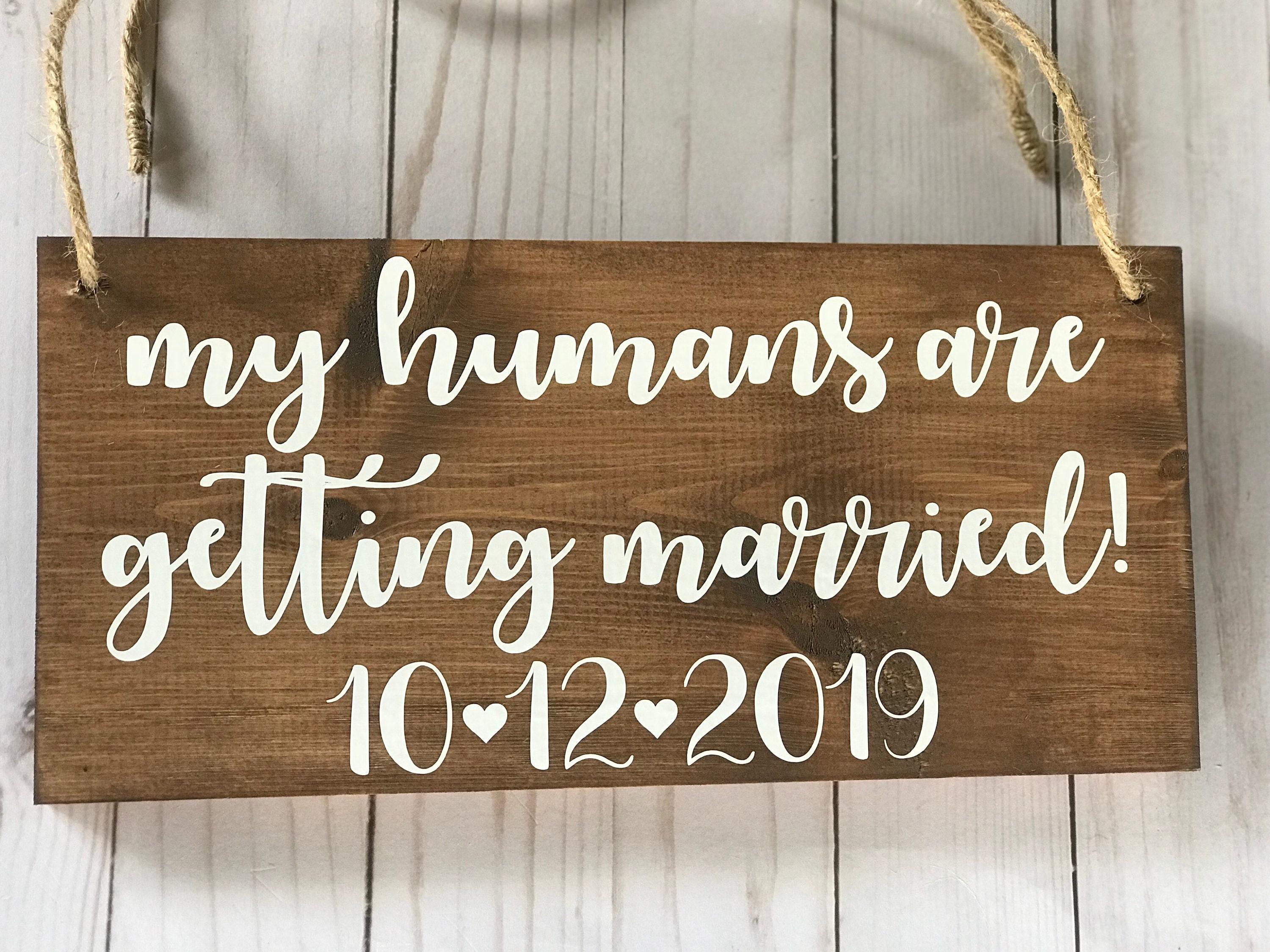My Humans Are Getting Married-save the Date Sign-wood - Etsy