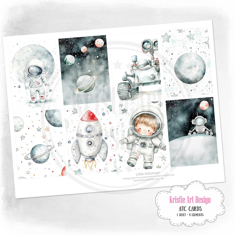 May include: A digital collage sheet featuring eight watercolour illustrations of space-themed elements, including an astronaut, a rocket, a rover, and planets. The sheet is titled "Little Astronaut" and is for ATC cards.
