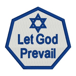 May include: A white octagon-shaped patch with a blue border. The patch features a blue Star of David and the text "Let God Prevail".