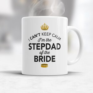 Stepdad of The Bride, Step Dad Wedding Mug, Brides Stepdad, Brides Stepdad Gift, Stepdad, Brides Stepdad, Stepdad of the Bride image 3