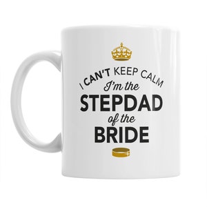 Stepdad of The Bride, Step Dad Wedding Mug, Brides Stepdad, Brides Stepdad Gift, Stepdad, Brides Stepdad, Stepdad of the Bride image 1