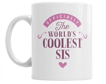 Sis Gift Mug Personalised Present Coffee Present Mug for Birthday Christmas Keepsake Love Sis