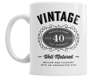 40th Birthday Mug for Coffee or Tea Men and Women Gift Idea Funny Vintage Keepsake Present for 40 year old