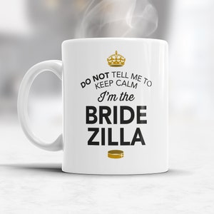 BrideZilla, Bride Gift, Bride Mug, Bachelorette Party, Alternative Bride Glass, Bachelorette Party Gift, Wedding Idea, Keep Calm Bride Mug image 2