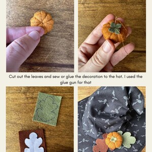 May include: A step-by-step guide on how to make a felt witch hat with a pumpkin and leaf decoration. The instructions include cutting out the felt pieces, sewing the pumpkin top, and gluing the decorations to the hat.