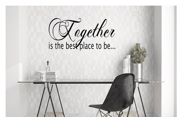 Together Wall Quote Decal: Matte Vinyl Removable Home Decor