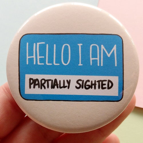 Hello I Am Visually Impaired Badge Partially Sighted Pins Etsy UK