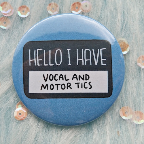 Hello I Have a Tic Disorder Badge Awareness Pins Etsy