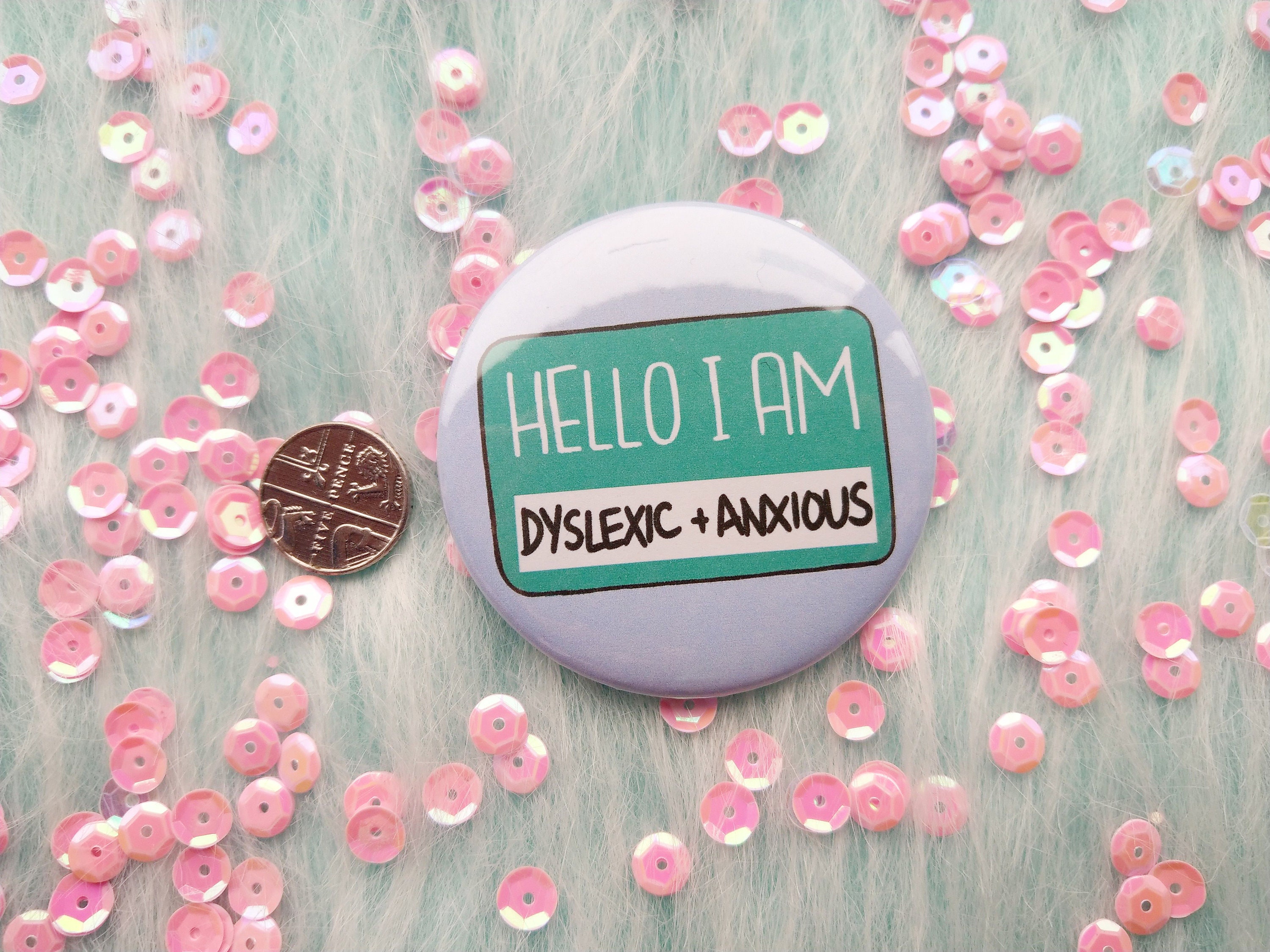 Hello I Am Dyslexic and Anxious Badge Awareness Pins | Etsy