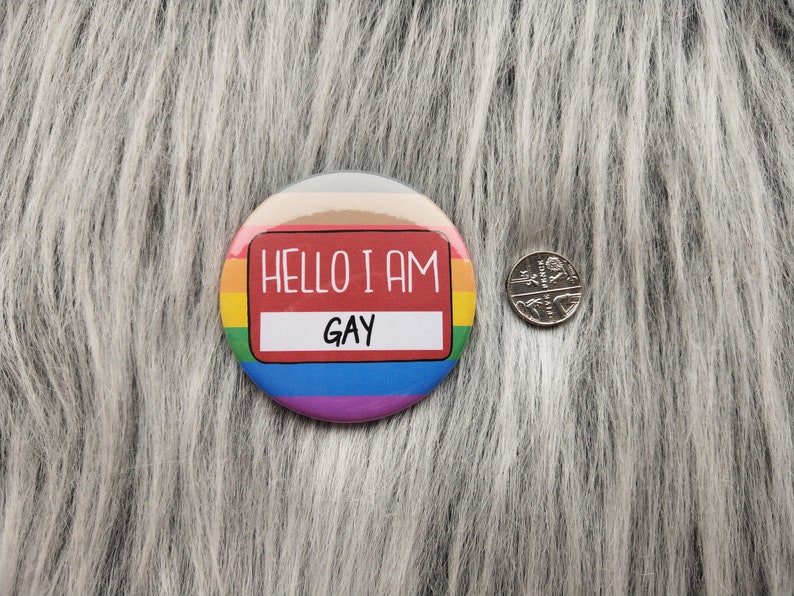 Hello I Am Gay Badge Inclusive Pride Pins Etsy