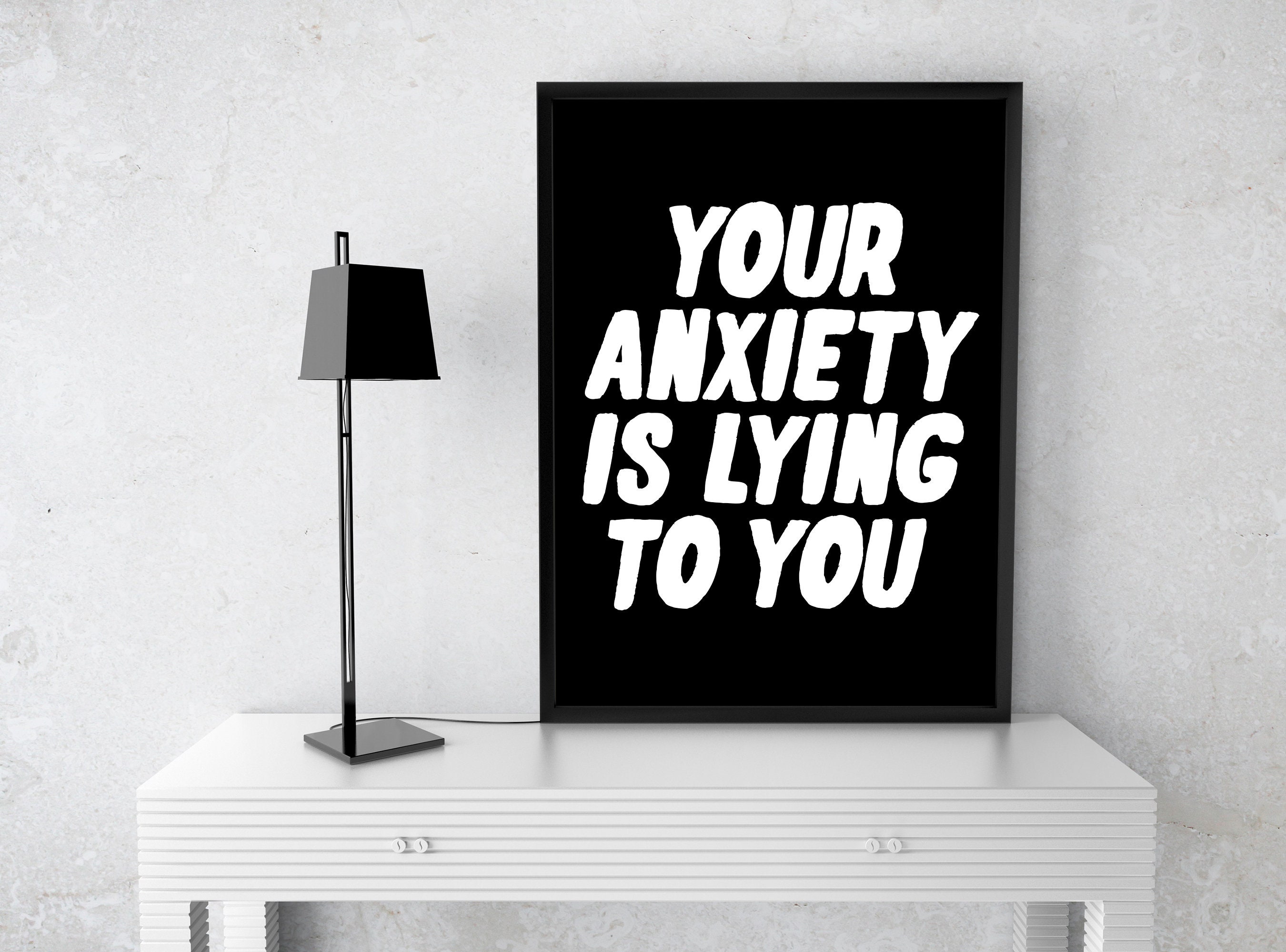 Your anxiety is lying to you print typography wall art Etsy
