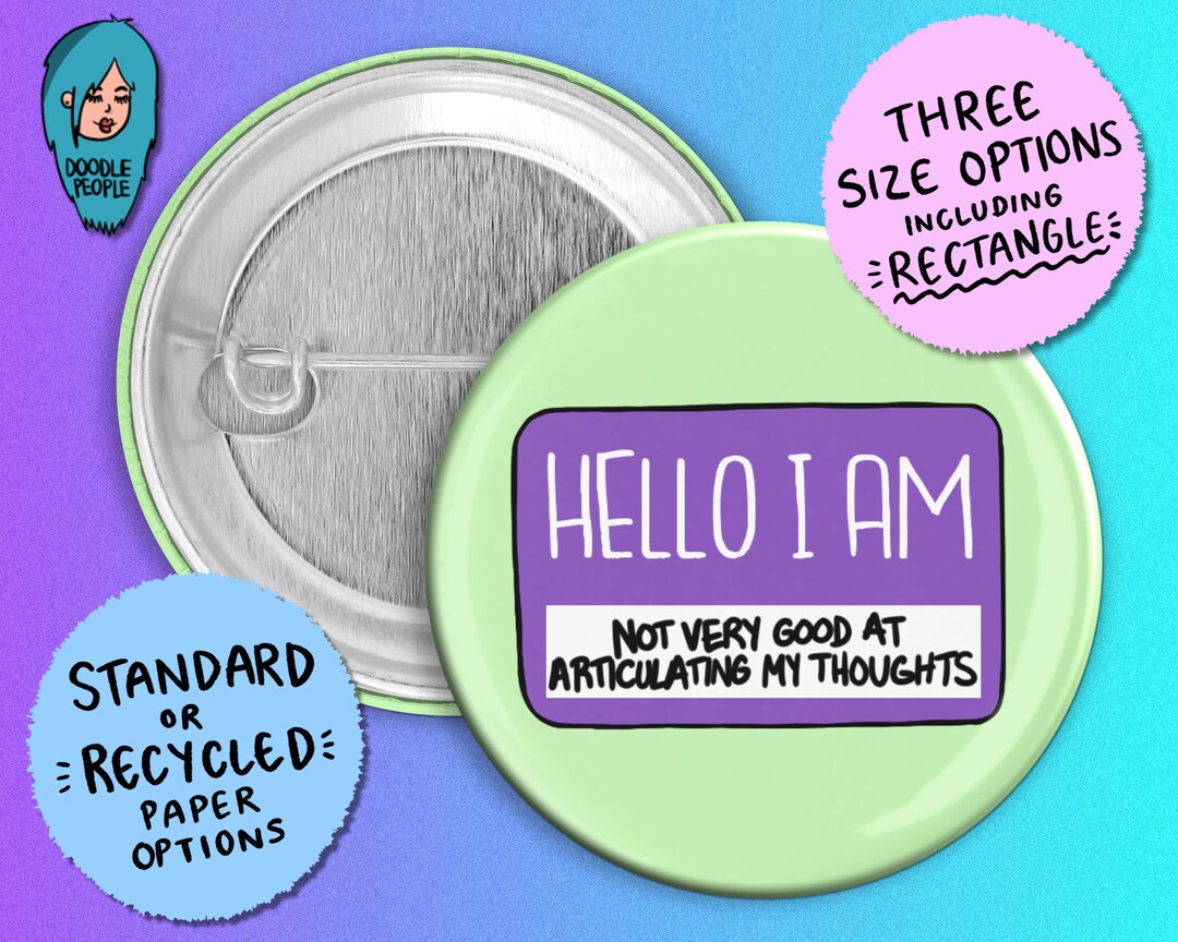 Hello I Am Not Very Good at Articulating My Thoughts Badge Etsy
