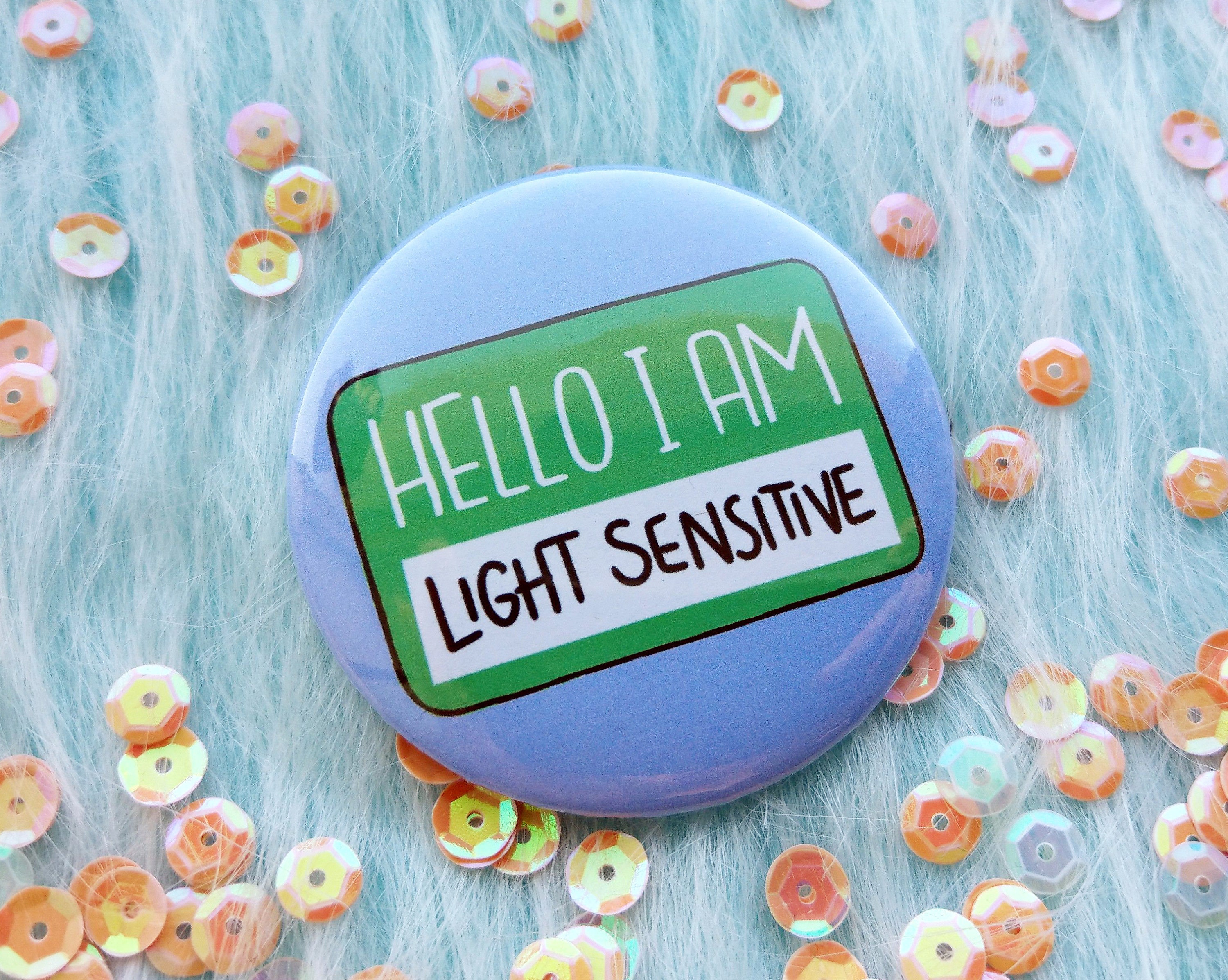 Hello I Am Light Sensitive Badge Functional Pin - Etsy