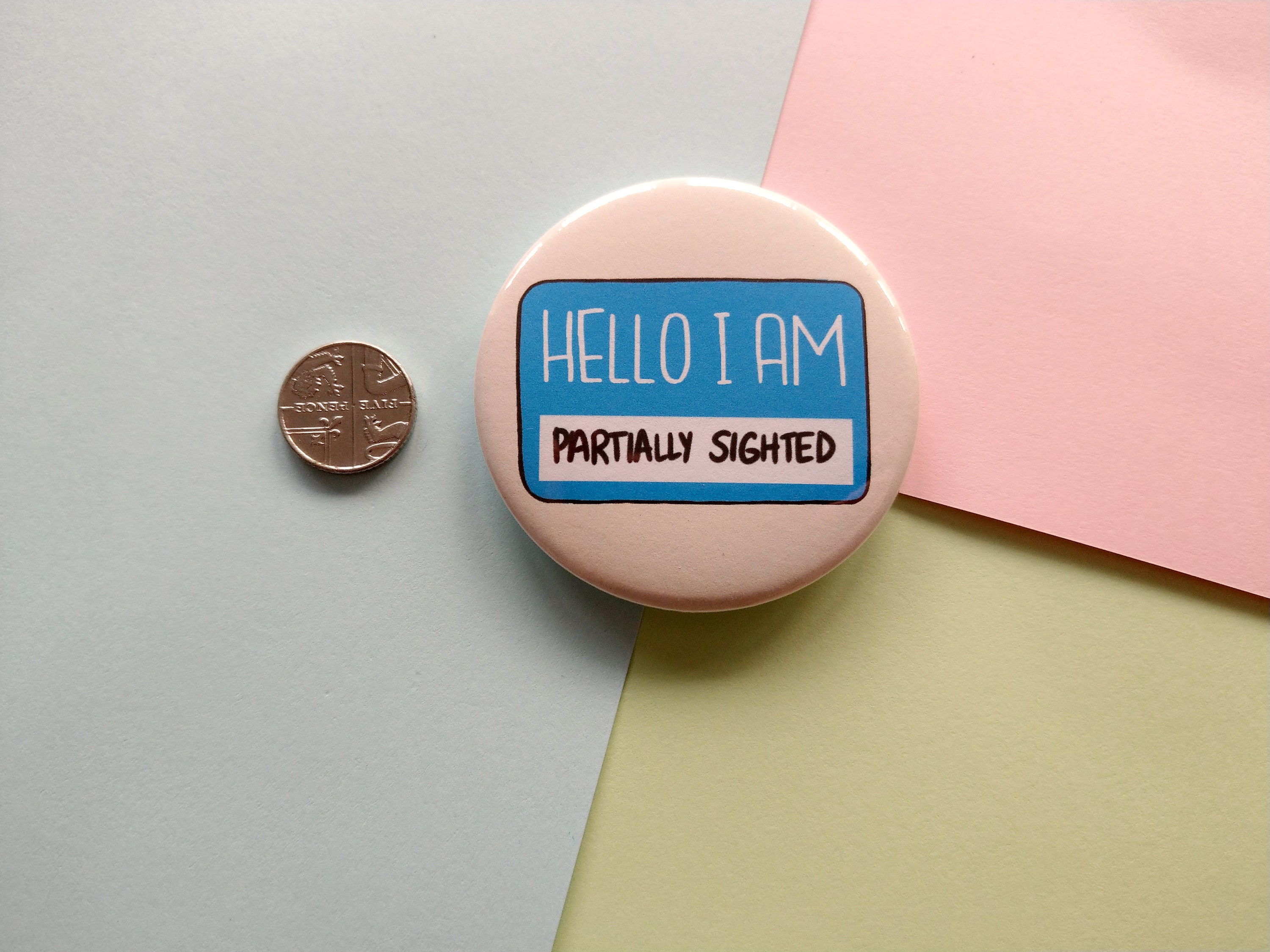Hello I Am Partially Sighted Badge Disability Aid Pins Etsy UK