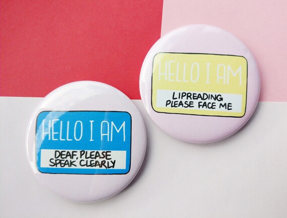 Hello I Am Deaf Badge Set Lipreading Pins | Etsy UK