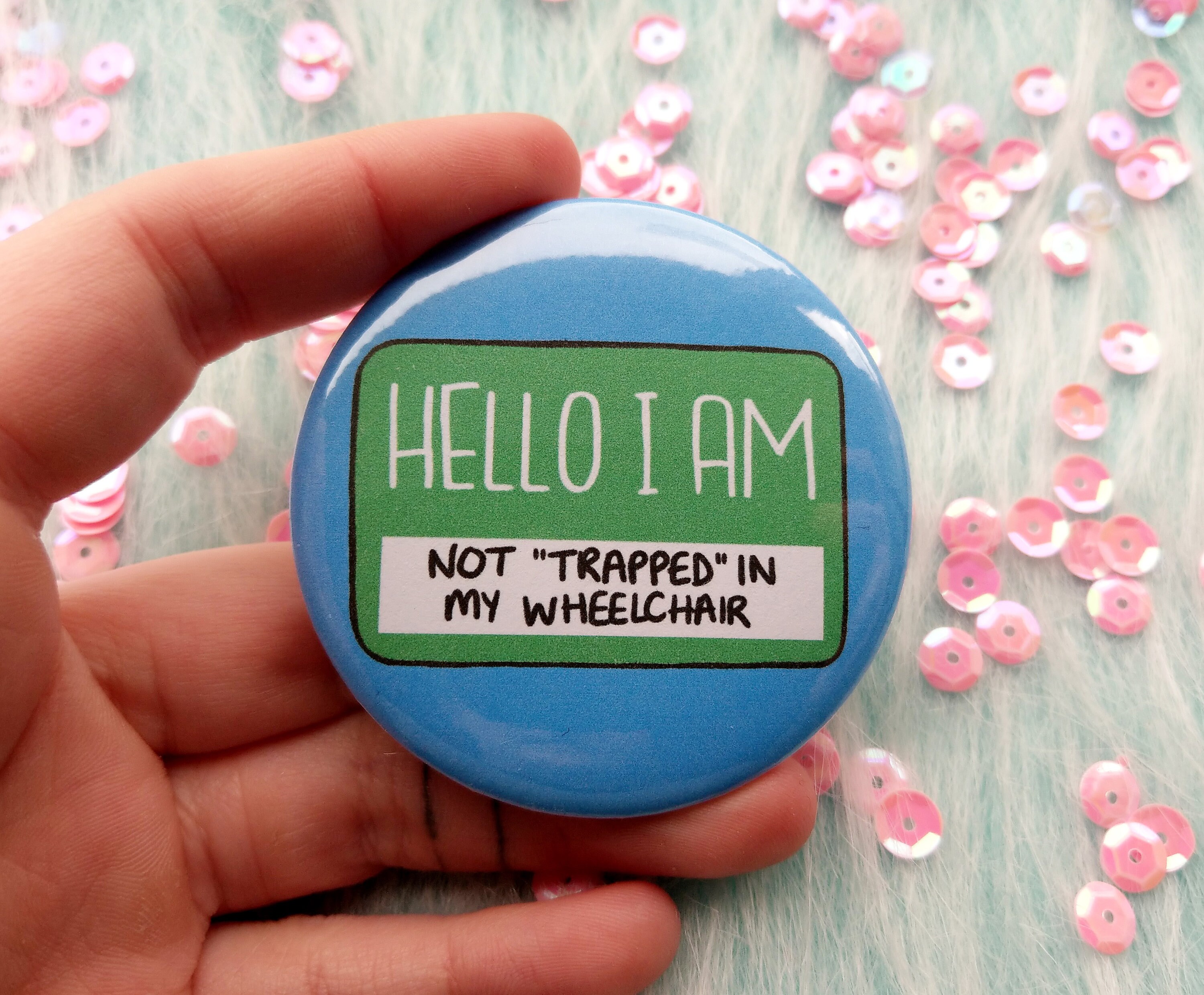 Hello I Am Not Trapped in My Wheelchair Badge Disabled Pins Etsy UK