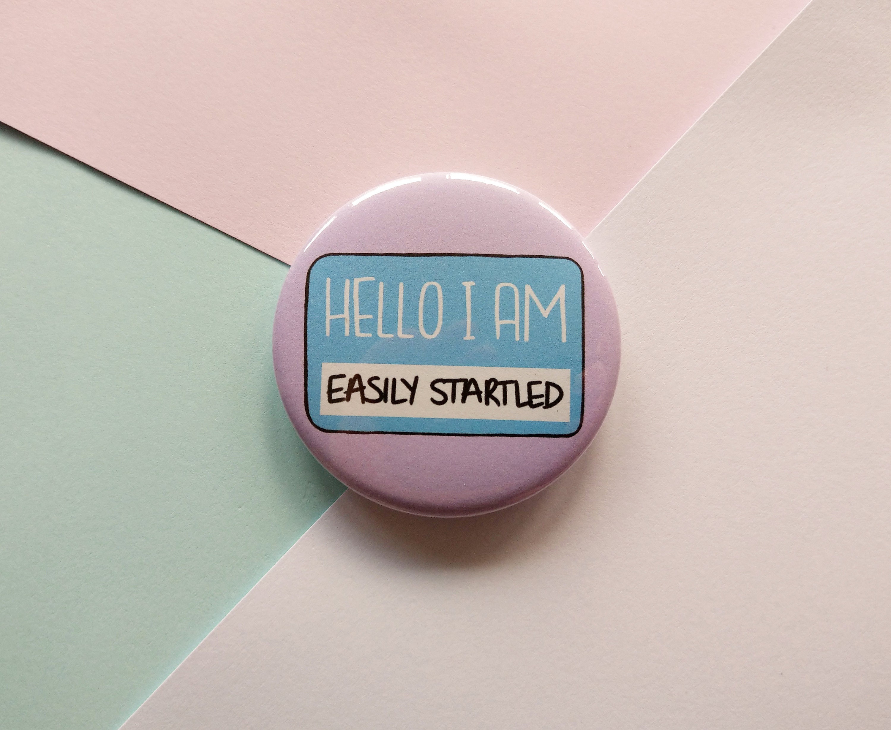 Hello I Am Easily Startled Badge PTSD Pins Etsy