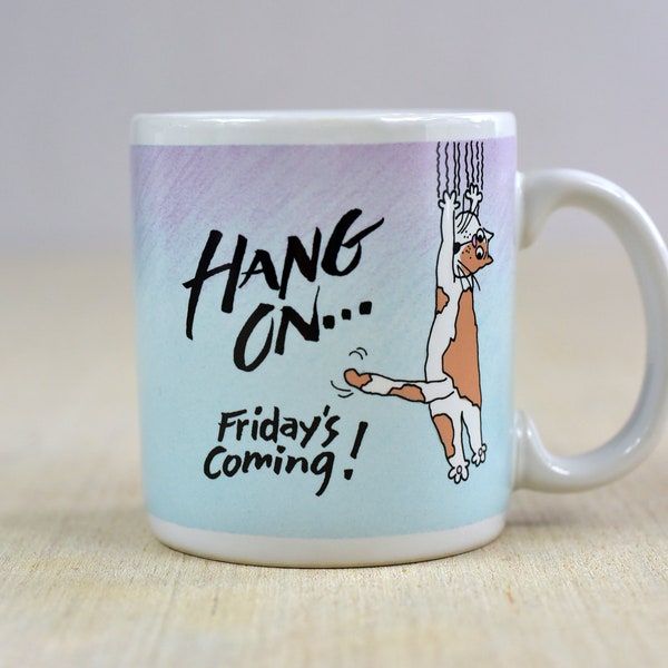 Vintage,Hang On,Fridays Coming,Carlton,Stoneware,Coffee Mug,Cat Humor,Made in Thailand,Ceramic,Designer collection,Collectible