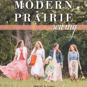 Modern Prairie Sewing: 20 Handmade Projects for You & Your Friends