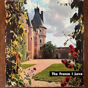 The France I Love, vintage 1976 photographic celebration of France