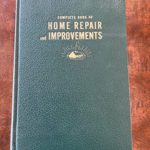 Popular Mechanics Complete Book of Home Repair and Improvements, vintage 1949 guide
