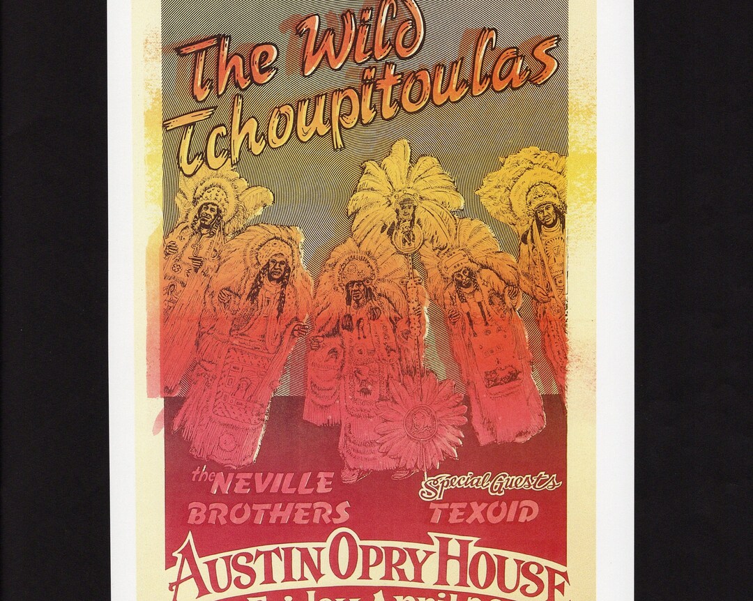 Wild Tchoupitoulas, Neville Brothers Concert Poster/ Austin Opry House