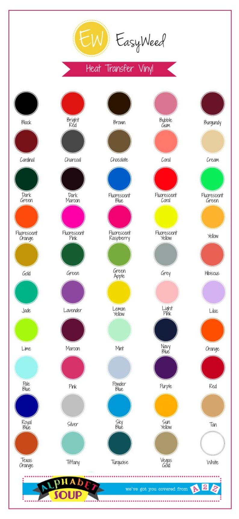 May include: A color chart for EasyWeed heat transfer vinyl, featuring a wide array of colors. The chart includes shades like black, red, blue, green, and yellow, with names like "Texas Orange" and "Vegas Gold". The "Alphabet Soup" logo is at the bottom.