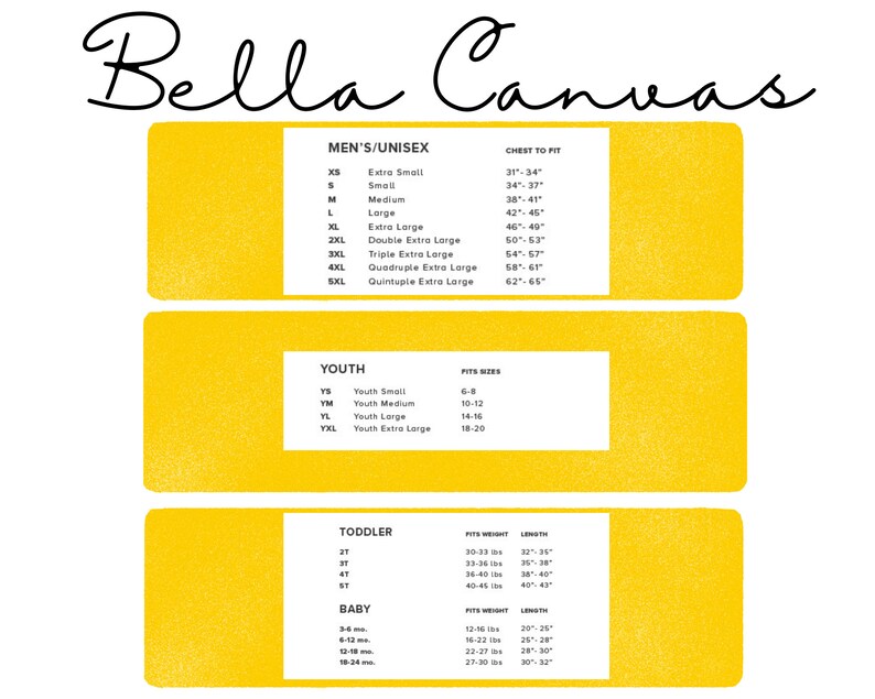 May include: A size chart for Bella Canvas apparel, featuring size guides for Men's/Unisex, Youth, Toddler, and Baby sizes. The chart includes chest to fit measurements in inches for Men's/Unisex sizes, and weight and length measurements in inches for Toddler and Baby sizes.