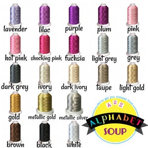 May include: A chart of embroidery floss spools in various colours, including lavender, lilac, purple, plum, pink, hot pink, shocking pink, fuchsia, light grey, grey, dark grey, ivory, dark ivory, taupe, light gold, gold, metallic gold, metallic silver, brown, black, and white. The text "we've got you covered from A to Z" and "ALPHABET SOUP" is also visible.