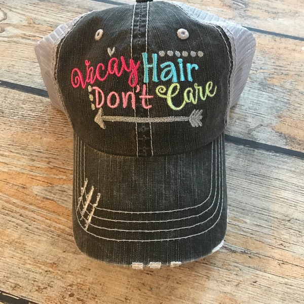 Vacay Hair Don't Care Hats, Personalized hats, vacation hat, Vacay Hair Don't Care, Girls Birthday gift, Lake hats, girls weekend, girls hat