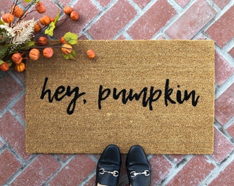 hey pumpkin Doormat, Thanksgiving Doormat, Fall Porch Decor, Halloween Doormat, Fall Welcome Mat, Outdoor Decor, Fall Door Decor, Coir Mat