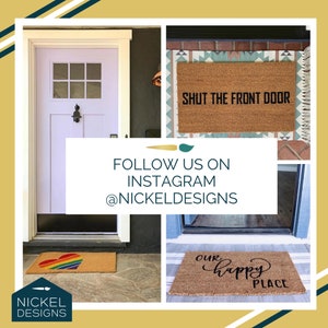 May include: Three doormats with different designs. The first doormat says "Shut the front door". The second doormat has a rainbow heart. The third doormat says "Our happy place".