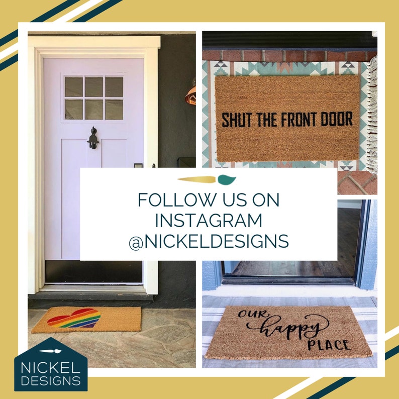 May include: Three doormats with different designs. The first doormat says "Shut the front door". The second doormat has a rainbow heart. The third doormat says "Our happy place".