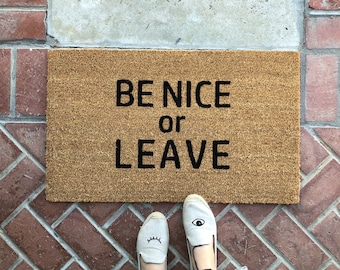 Be Nice Or Leave Doormat, Funny Doormat Outdoor, Housewarming Doormat, Rude Door Mats, New Home Gift for couple, Front Door Mat, Doormat rug