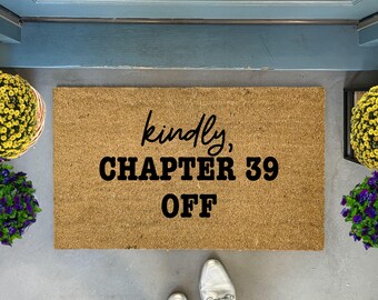Chapter 39 Doormat Book, Funny Doormat Outdoor, Bookish Door Mat, Welcome Mat Bookish, Gift for book lover, literary gift, Booktok door mat