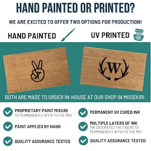 May include: Two doormats with different designs. The left doormat is hand painted with a peace sign. The right doormat is UV printed with a monogram "W". Both doormats are made to order in-house at our shop in Missouri. The text below each doormat lists the details of each production method.