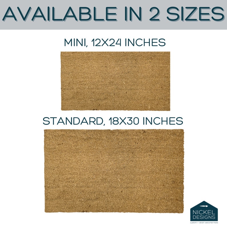 May include: Two doormats, one labelled "MINI, 12x24 INCHES" and the other labelled "STANDARD, 18x30 INCHES". Both doormats are made of natural coir fibres and have a brown colour.