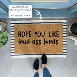 Hope you like loud birds doormat, funny doormat, Bird Welcome Mat, Rude Door Mat, New bird Gifts, bird Mom Gift, bird Dad Gifts, coir mat image 2