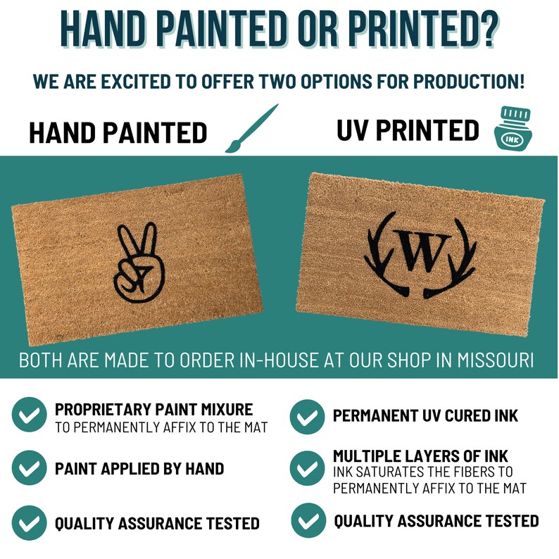 May include: Two doormats with different designs. The left doormat is hand painted with a peace sign. The right doormat is UV printed with a monogram "W". Both doormats are made to order in-house at our shop in Missouri. The text below each doormat lists the details of each production method.