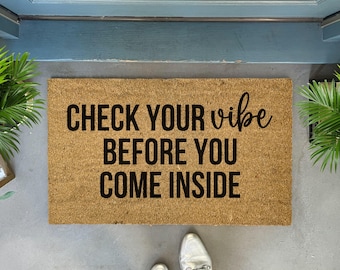 Funny Check Your Vibe Coir Doormat, Sarcastic Welcome Mat, Rude Entry Rug, Sassy Housewarming Gift, Adult Humor Mat