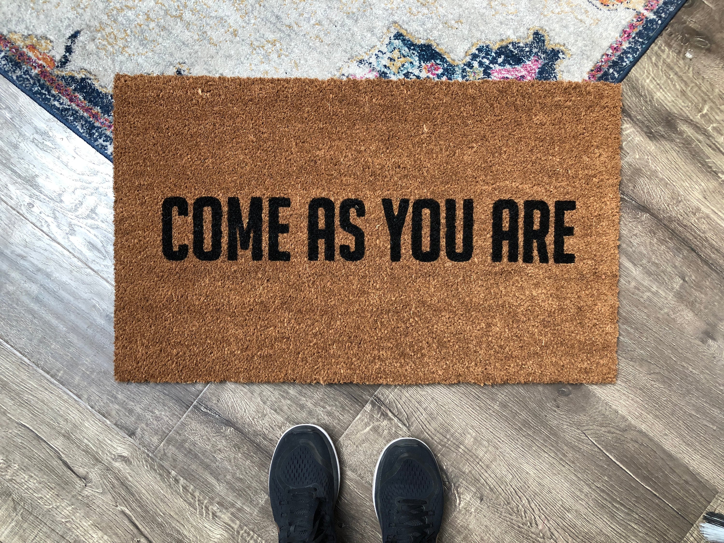 Come As You Are Doormat / Front Porch Decor / Funny Doormat / Etsy