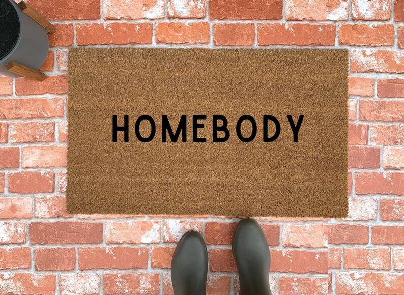Homebody Doormat / Unique Doormat / Custom Doormat / Front Etsy