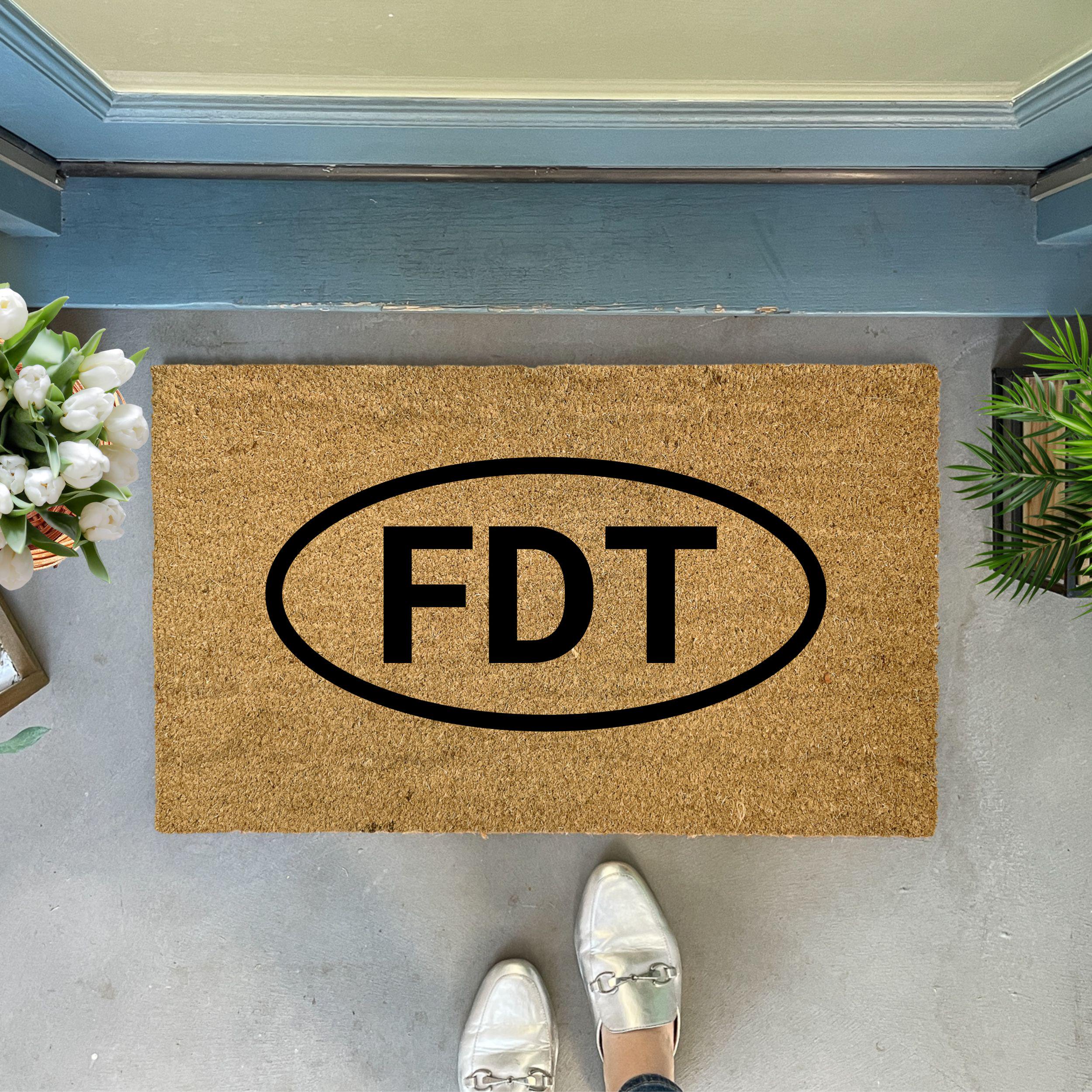 FDT Doormat, Fuck Donald Trump Door Mat, Subtle FDT, Resist Sign