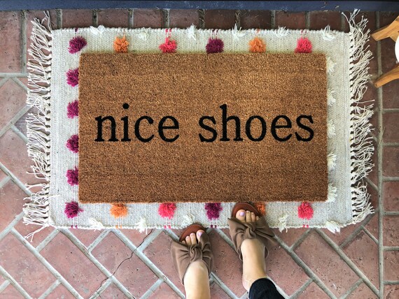 Nice Shoes Doormat Welcome Mat Cute Doormat Funny Doormat Doormat Custom Doormat Front Door Mat Custom Door Mat Fall Doormat