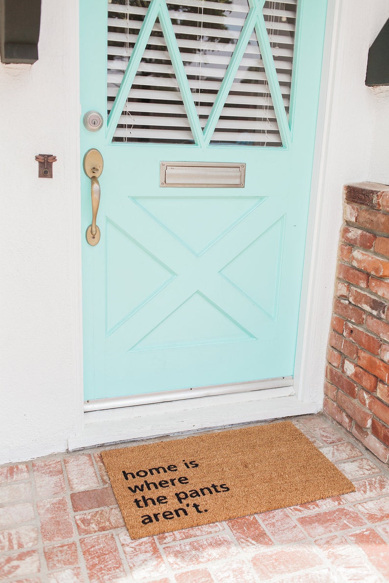 Home is where the pants aren't, Doormats Funny, Door mat Outdoor, Rude Doormat, Doormat Cute, Nickel Designs, Modern Doormat, Hello Door Mat image 8